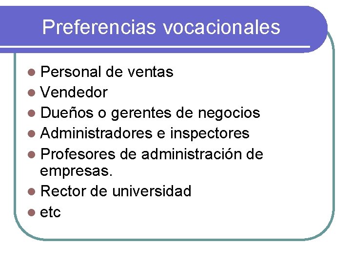 Preferencias vocacionales l Personal de ventas l Vendedor l Dueños o gerentes de negocios