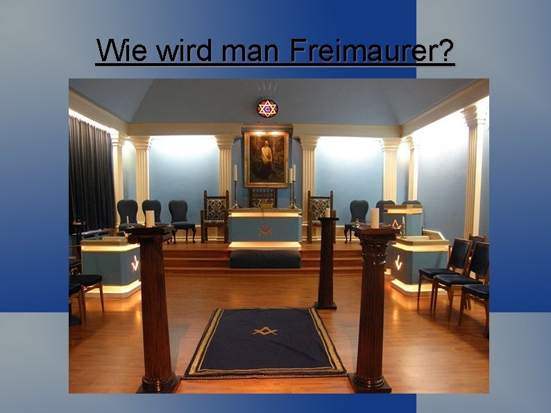 Wie wird man Freimaurer? 