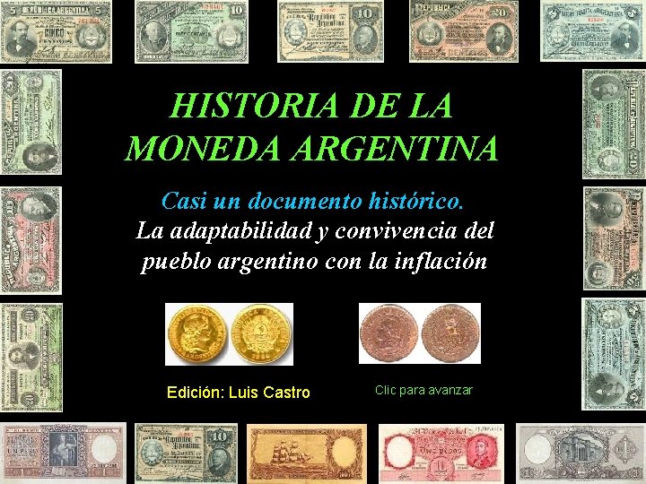 HISTORIA DE LA MONEDA ARGENTINA Casi un documento