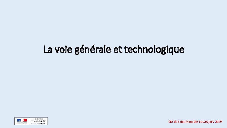 La voie générale et technologique CIO de Saint-Maur des Fossés janv 2019 