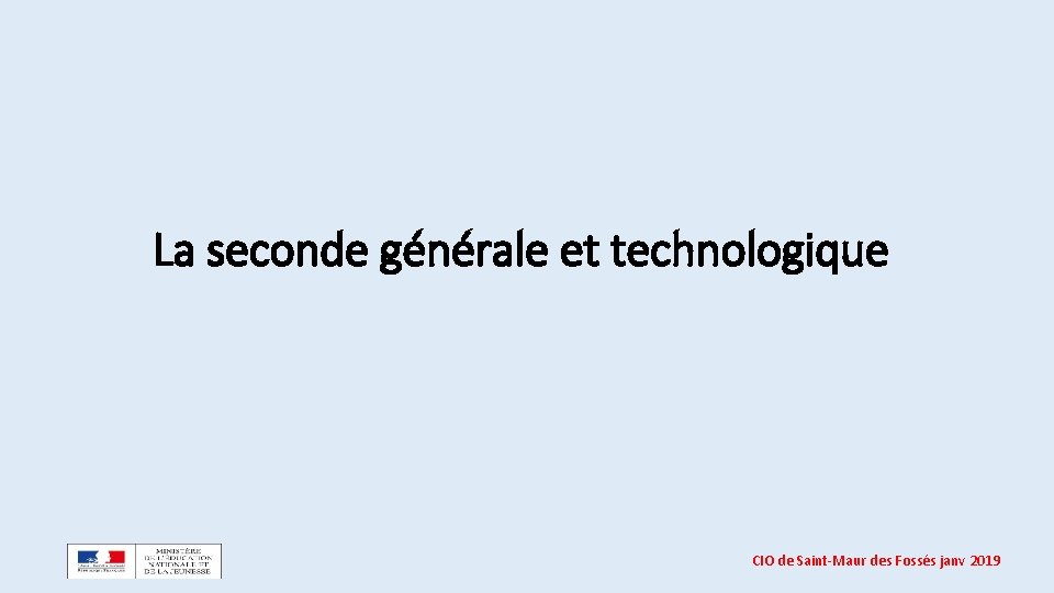 La seconde générale et technologique CIO de Saint-Maur des Fossés janv 2019 