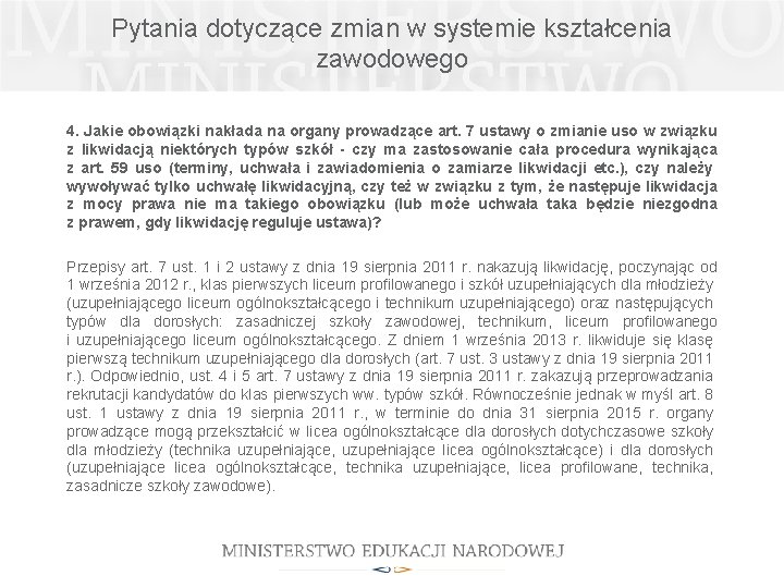 Pytania dotyczące zmian w systemie kształcenia zawodowego 4. Jakie obowiązki nakłada na organy prowadzące