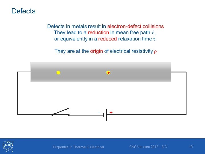 Defects - Properties II: Thermal & Electrical + CAS Vacuum 2017 - S. C.
