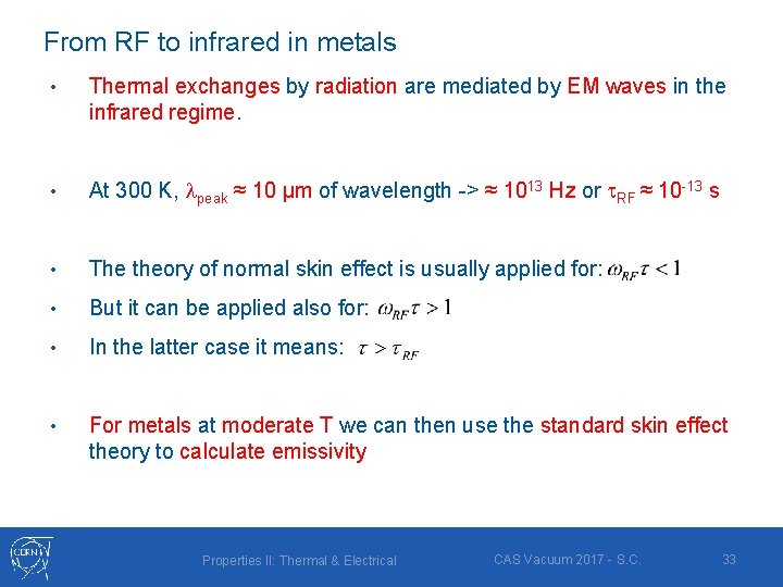 From RF to infrared in metals • Thermal exchanges by radiation are mediated by