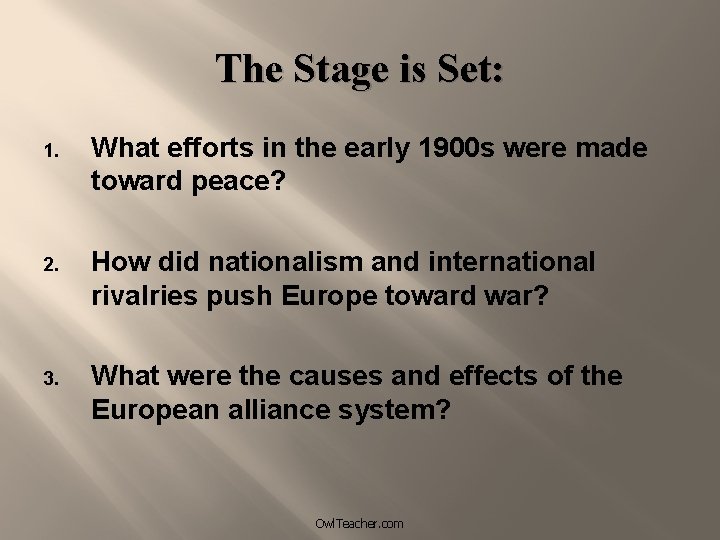 The Stage is Set: 1. What efforts in the early 1900 s were made