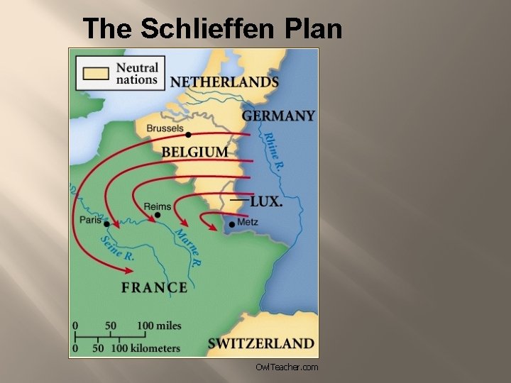 The Schlieffen Plan Owl. Teacher. com 