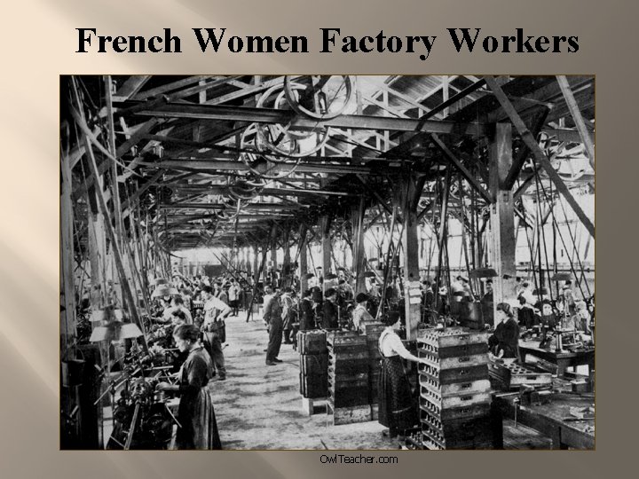 French Women Factory Workers Owl. Teacher. com 