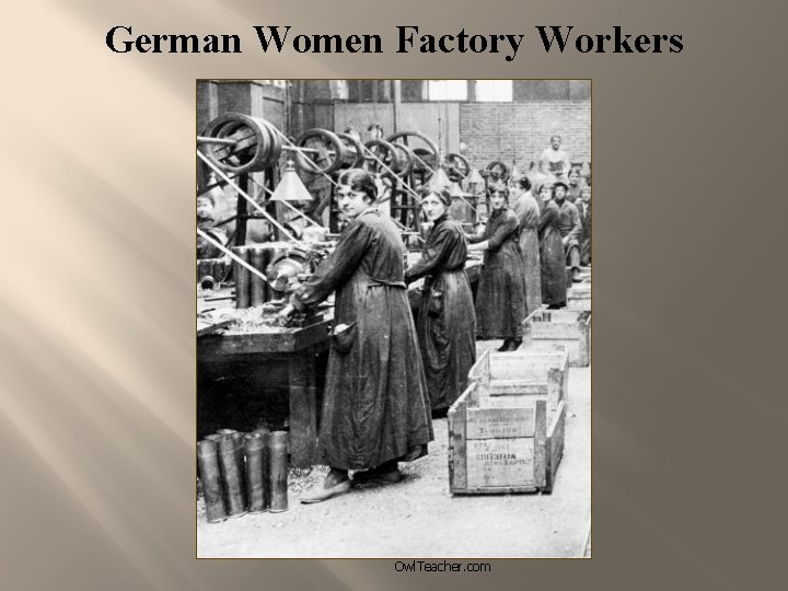German Women Factory Workers Owl. Teacher. com 
