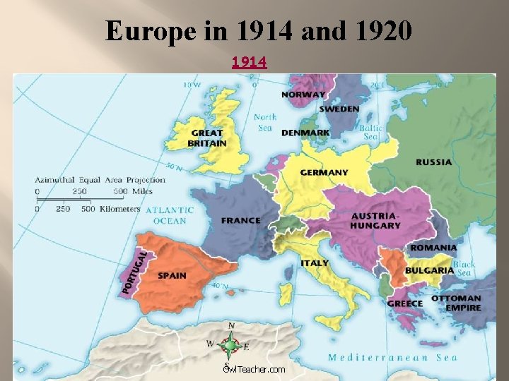 Europe in 1914 and 1920 1914 Owl. Teacher. com 