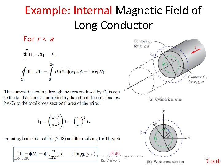 Example: Internal Magnetic Field of Long Conductor For r < a 11/9/2020 EEE 161