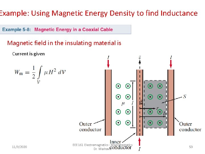 Example: Using Magnetic Energy Density to find Inductance Magnetic field in the insulating material