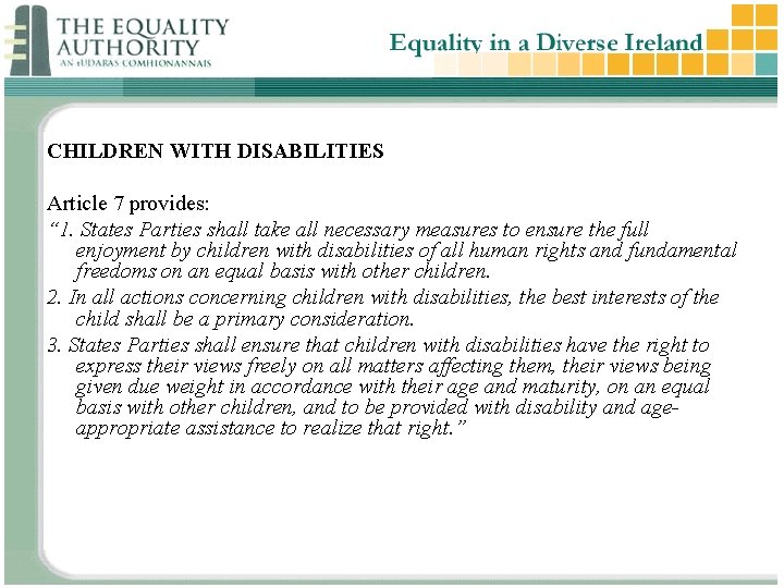CHILDREN WITH DISABILITIES Article 7 provides: “ 1. States Parties shall take all necessary CHILDREN WITH DISABILITIES Article 7 provides: “ 1. States Parties shall take all necessary