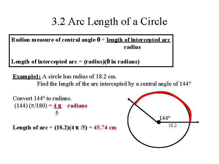 3. 2 Arc Length of a Circle Radian measure of central angle = length