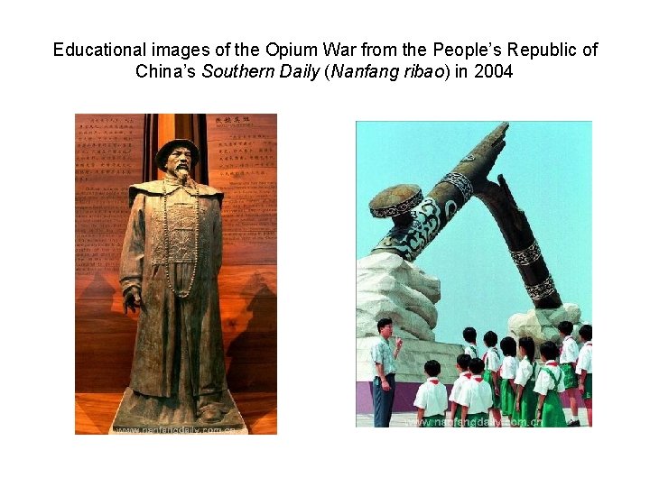 Educational images of the Opium War from the People’s Republic of China’s Southern Daily