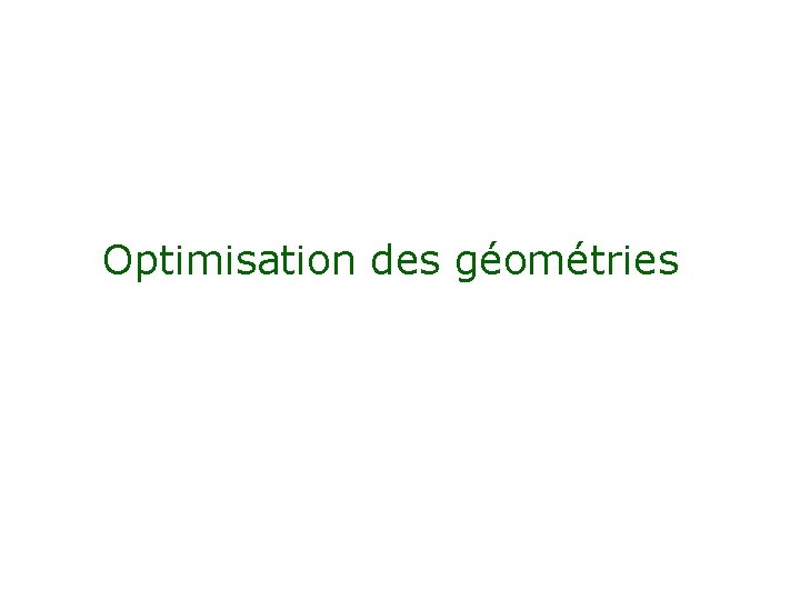 Optimisation des géométries 
