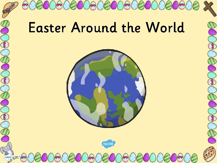 Easter Around the World 