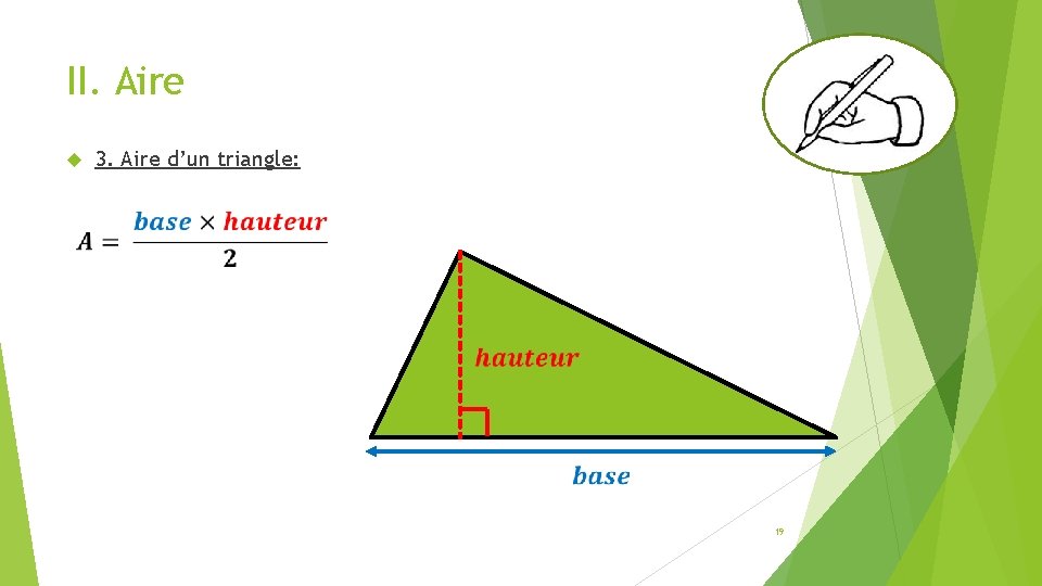 II. Aire 3. Aire d’un triangle: 19 