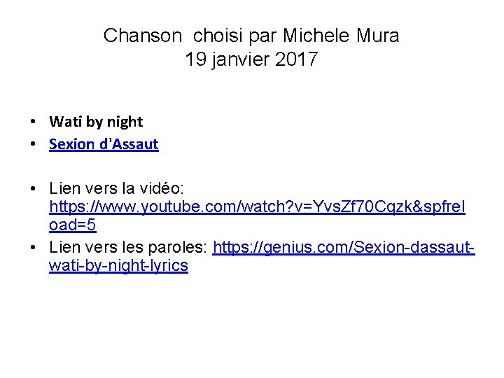 Chanson choisi par Michele Mura 19 janvier 2017 • Wati by night • Sexion