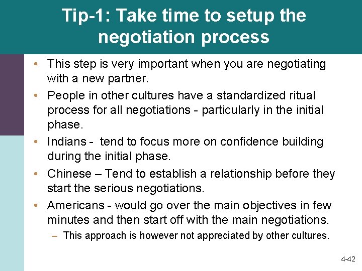 Tip-1: Take time to setup the negotiation process • This step is very important