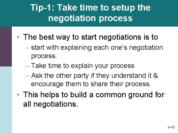 Tip-1: Take time to setup the negotiation process • The best way to start