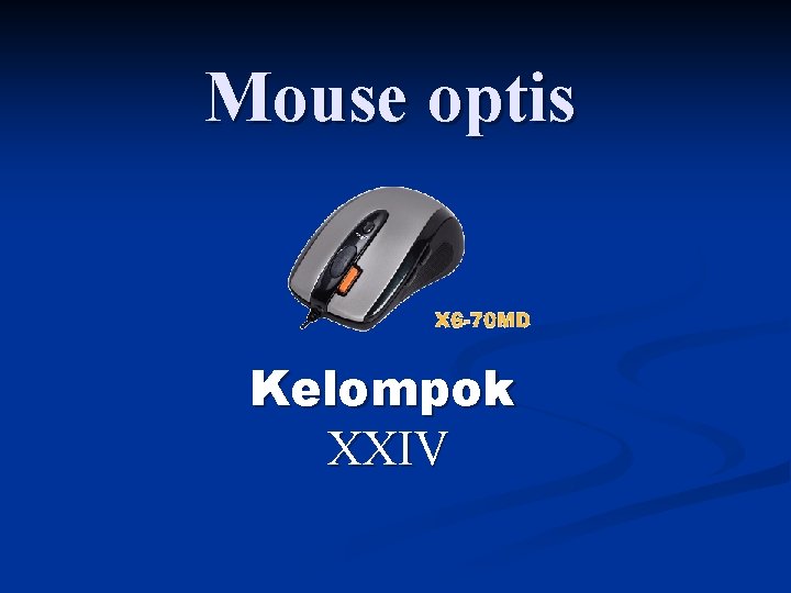 Mouse optis Kelompok XXIV 