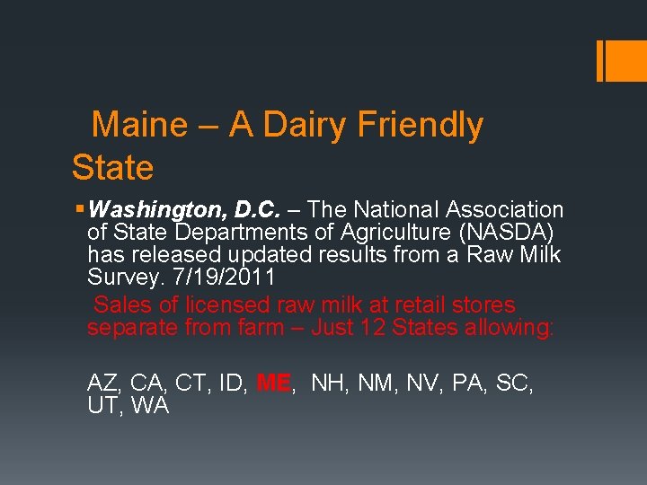  Maine – A Dairy Friendly State § Washington, D. C. – The National