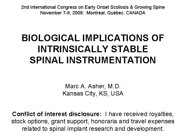 2 nd International Congress on Early Onset Scoliosis & Growing Spine November 7 -8,