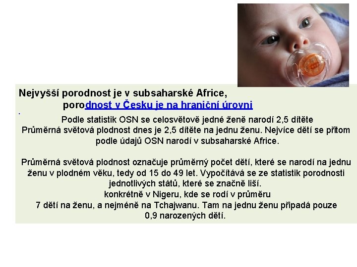 Nejvyšší porodnost je v subsaharské Africe, porodnost v Česku je na hraniční úrovni Podle