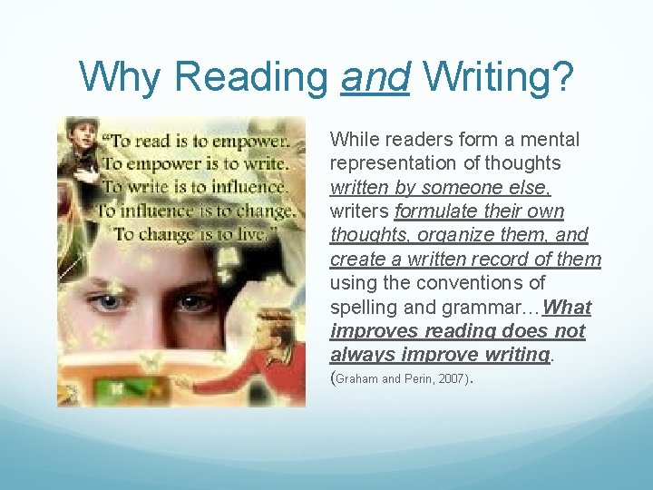 Why Reading and Writing? While readers form a mental representation of thoughts written by Why Reading and Writing? While readers form a mental representation of thoughts written by