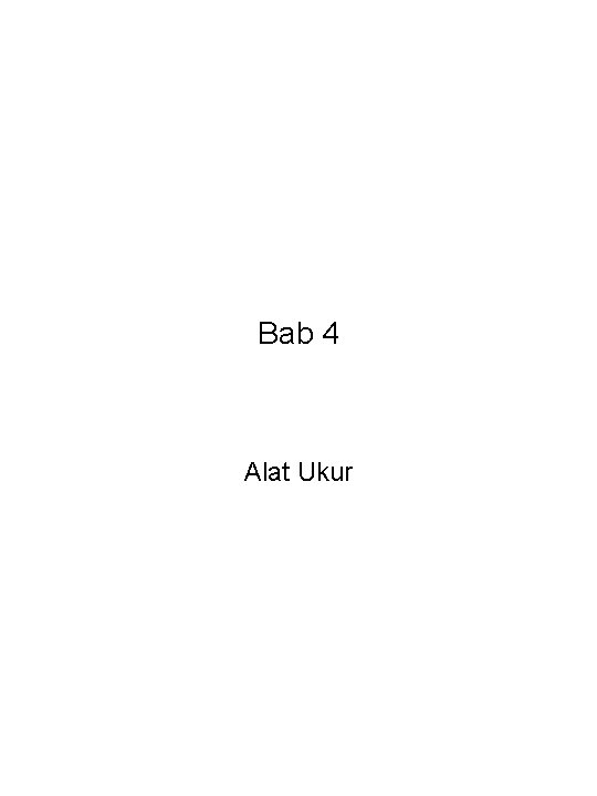 Bab 4 Alat Ukur 