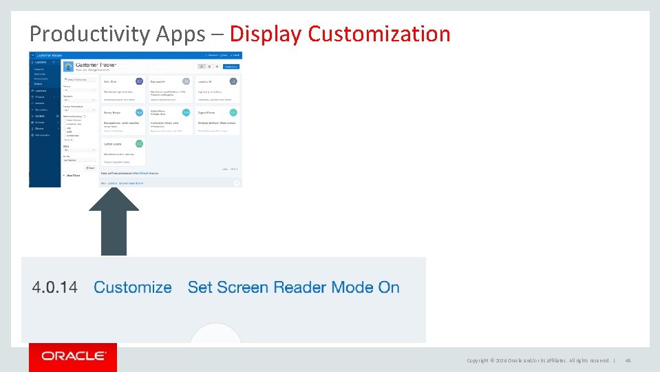 Productivity Apps – Display Customization Copyright © 2016 Oracle and/or its affiliates. All rights