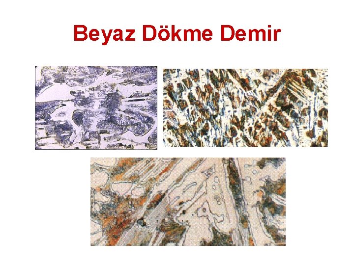 Beyaz Dökme Demir 