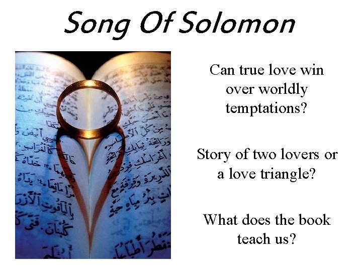 Song Of Solomon Can true love win over worldly temptations? Story of two lovers