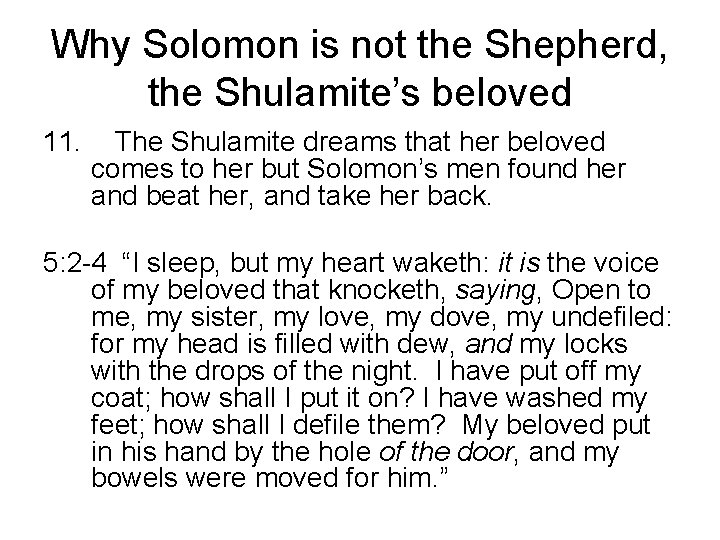 Why Solomon is not the Shepherd, the Shulamite’s beloved 11. The Shulamite dreams that