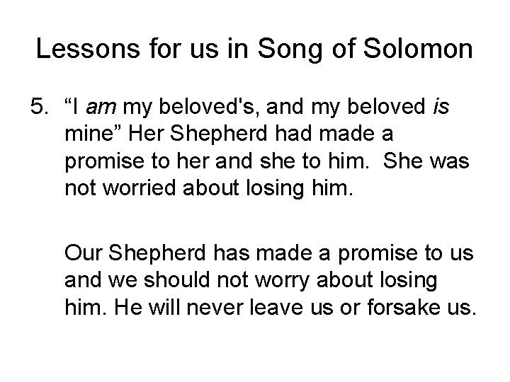 Lessons for us in Song of Solomon 5. “I am my beloved's, and my