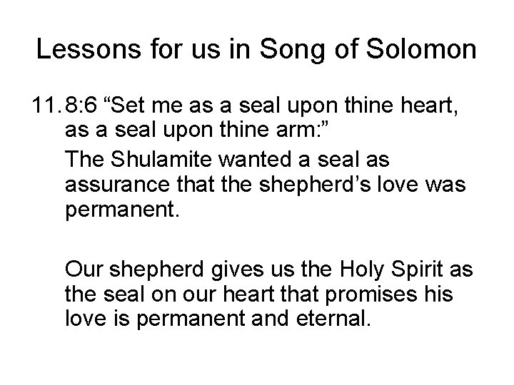 Lessons for us in Song of Solomon 11. 8: 6 “Set me as a