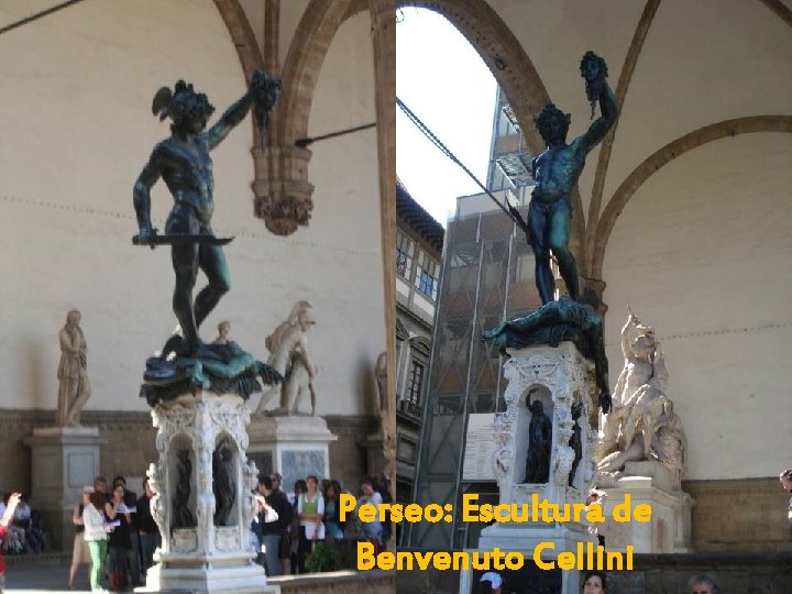 Perseo: Escultura de Benvenuto Cellini LANA 