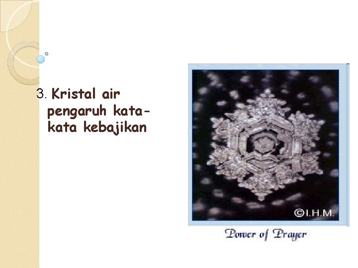 3. Kristal air pengaruh kata kebajikan 