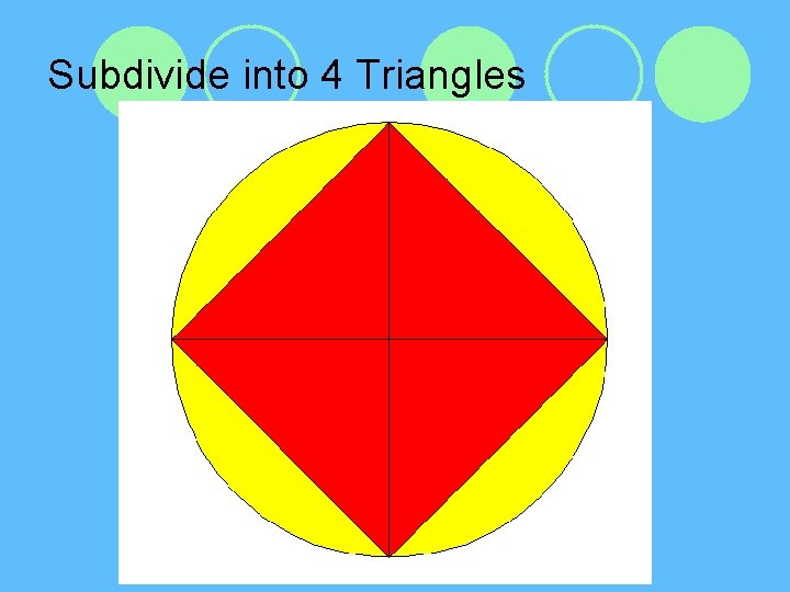 Subdivide into 4 Triangles 