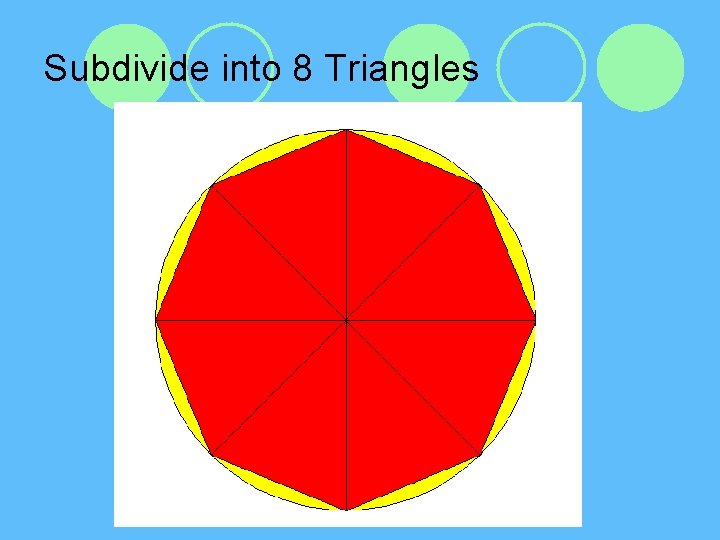 Subdivide into 8 Triangles 