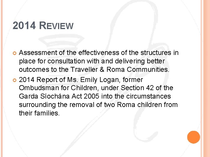 2014 REVIEW Assessment of the effectiveness of the structures in place for consultation with
