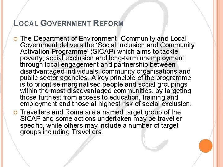 LOCAL GOVERNMENT REFORM The Department of Environment, Community and Local Government delivers the ‘Social