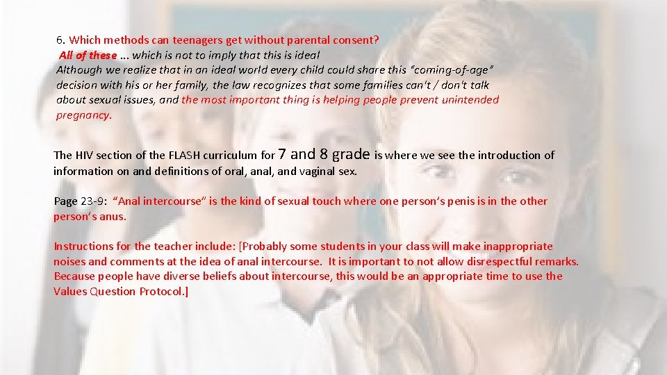 6. Which methods can teenagers get without parental consent? All of these. . .