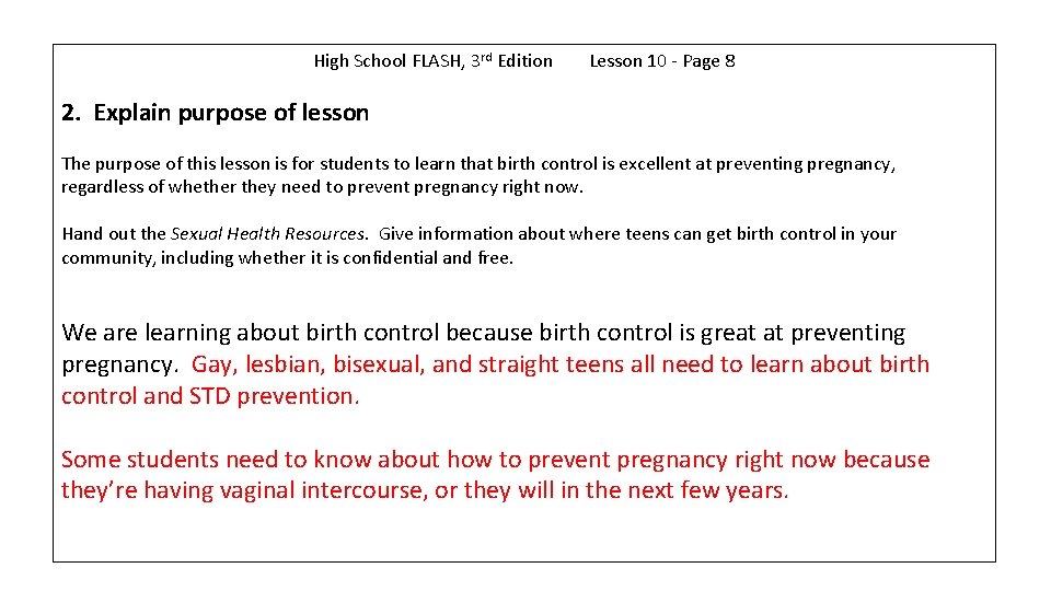 High School FLASH, 3 rd Edition Lesson 10 - Page 8 2. Explain purpose