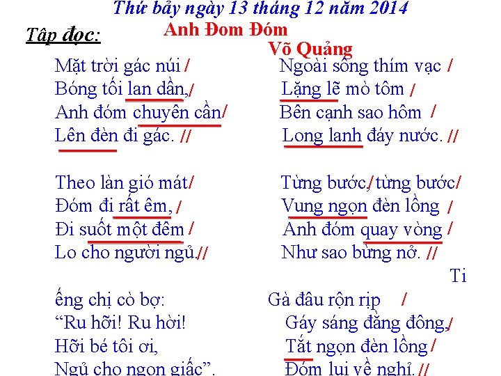 Thứ bảy ngày 13 tháng 12 năm 2014 Anh Đom Đóm Tập đọc: Võ