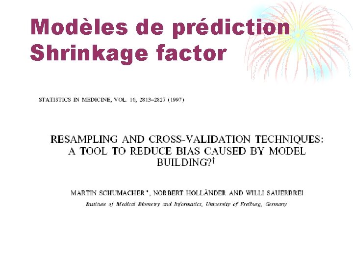 Modèles de prédiction Shrinkage factor 