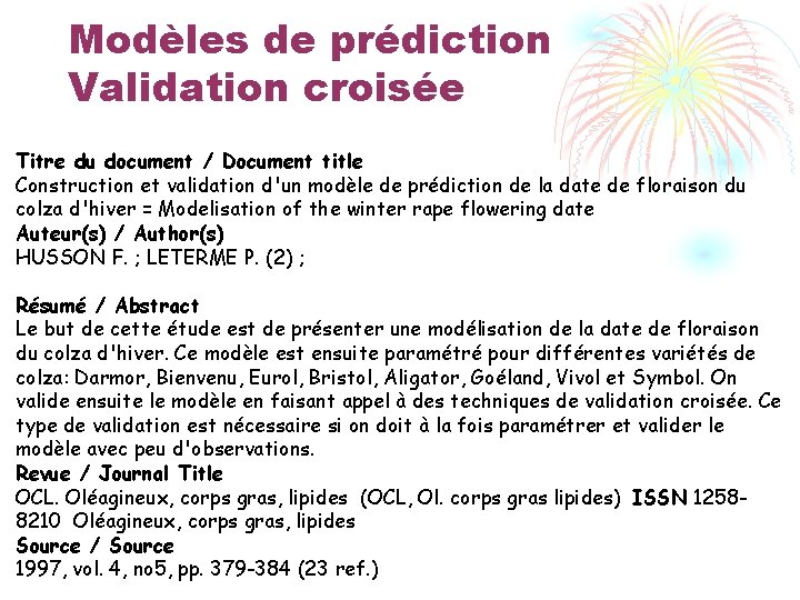 Modèles de prédiction Validation croisée Titre du document / Document title Construction et validation