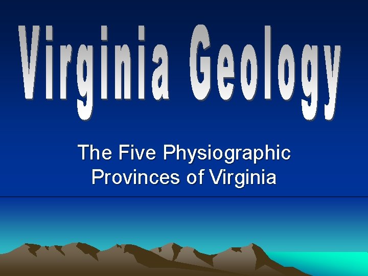 The Five Physiographic Provinces of Virginia 