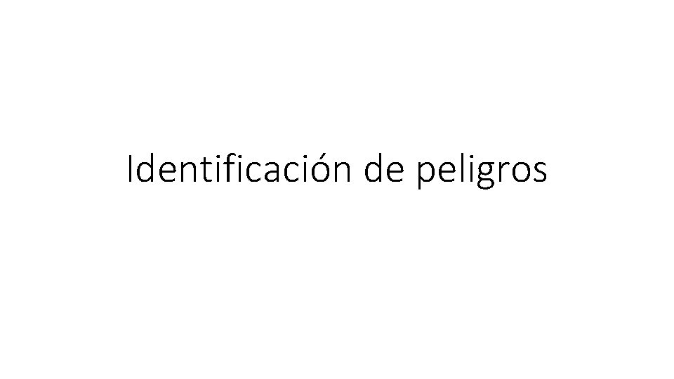 Identificación de peligros 