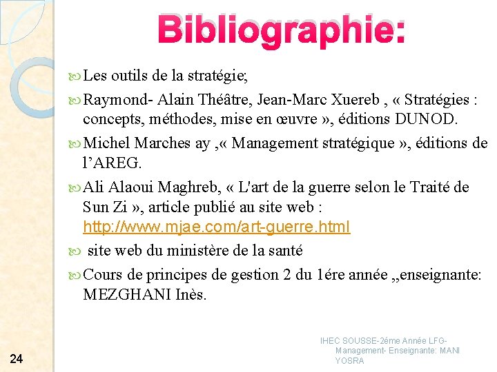 Bibliographie: Les outils de la stratégie; Raymond- Alain Théâtre, Jean-Marc Xuereb , « Stratégies